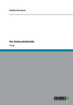Die Rationalit tsfalle (Paperback)