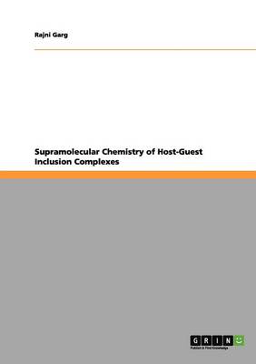 Supramolecular Chemistry of Host-Guest Inclusion Complexes (Paperback)