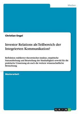 Investor Relations ALS Teilbereich Der Integrierten Kommunikation? (Paperback)