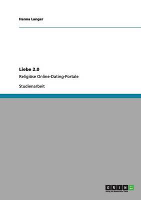 Liebe 2.0. Religi se Online-Dating-Portale (Paperback)