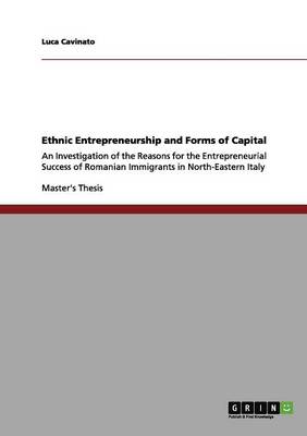 Ethnic Entrepreneurship and Forms of Capital (Paperback)