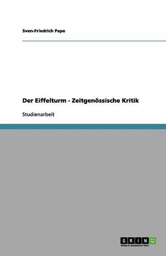 Der Eiffelturm - Zeitgen ssische Kritik (Paperback)