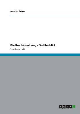Die Krankensalbung - Ein berblick (Paperback)