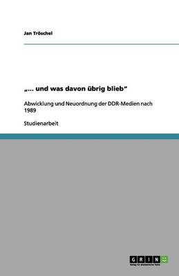 ..". Und Was Davon brig Blieb (Paperback)