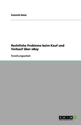 Rechtliche Probleme Beim Kauf Und Verkauf Uber Ebay (Paperback)