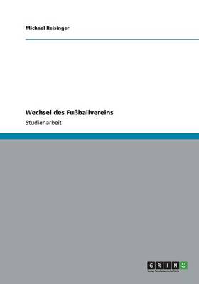 Wechsel Des Fu ballvereins (Paperback)