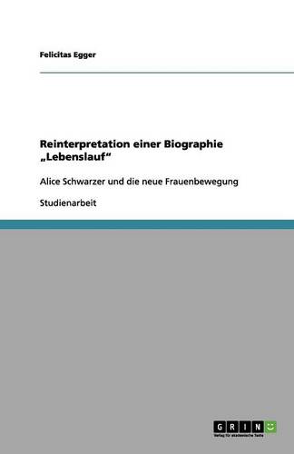 Reinterpretation Einer Biographie "Lebenslauf" (Paperback)