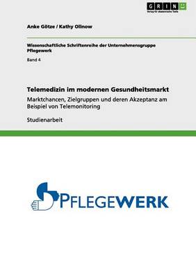 Telemedizin Im Modernen Gesundheitsmarkt (Paperback)