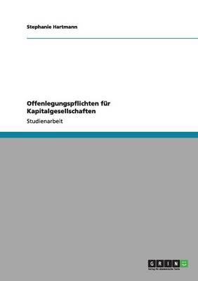 Offenlegungspflichten Fur Kapitalgesellschaften (Paperback)
