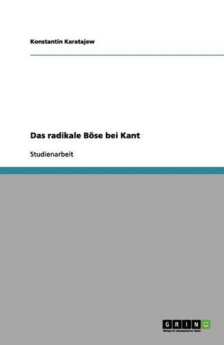 Das Radikale Bose Bei Kant (Paperback)