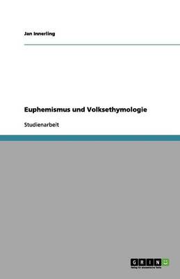 Euphemismus Und Volksethymologie (Paperback)