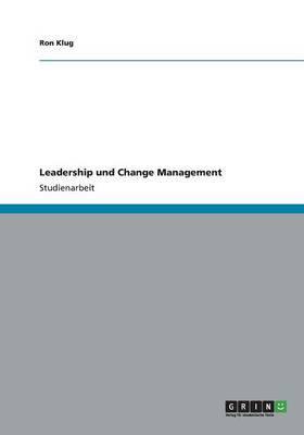 Leadership Und Change Management (Paperback)