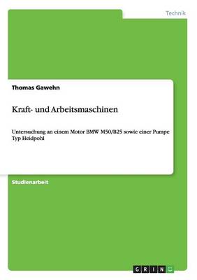 Kraft- Und Arbeitsmaschinen (Paperback)