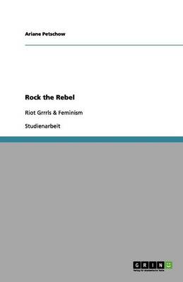 Rock the Rebel (Paperback)