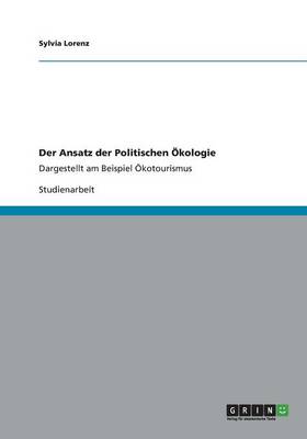 Der Ansatz Der Politischen kologie (Paperback)