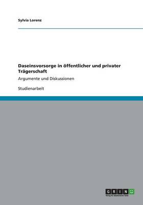 Daseinsvorsorge in Ffentlicher Und Privater Trgerschaft (Paperback)