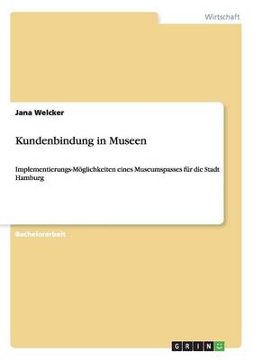 Kundenbindung in Museen (Paperback)