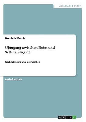 bergang Zwischen Heim Und Selbst ndigkeit (Paperback)