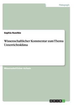 Wissenschaftlicher Kommentar Zum Thema Unterrichtsklima (Paperback)