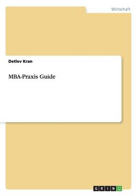 Mba-Praxis Guide (Paperback)