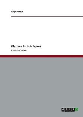 Klettern Im Schulsport (Paperback)