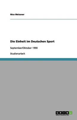 Die Einheit Im Deutschen Sport (Paperback)