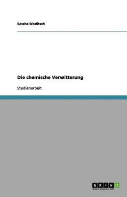 Die Chemische Verwitterung (Paperback)