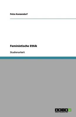 Feministische Ethik (Paperback)