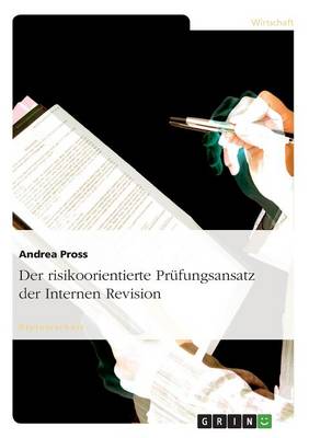 Der Risikoorientierte Pr fungsansatz Der Internen Revision (Paperback)