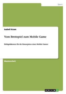 Vom Brettspiel Zum Mobile Game (Paperback)