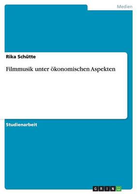 Filmmusik Unter oekonomischen Aspekten (Paperback)