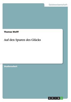 Auf Den Spuren Des Gl cks (Paperback)