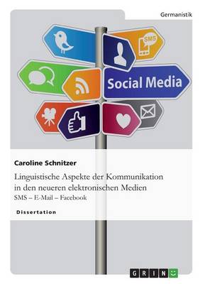 Linguistische Aspekte Der Kommunikation in Den Neueren Elektronischen Medien (Paperback)