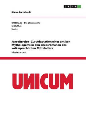 Jenseitsreise - Zur Adaptation Eines Antiken Mythologems in Den Eneasromanen Des Volkssprachlichen Mittelalters (Paperback)