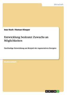 Entwicklung Bedeutet Zuwachs an M glichkeiten (Paperback)