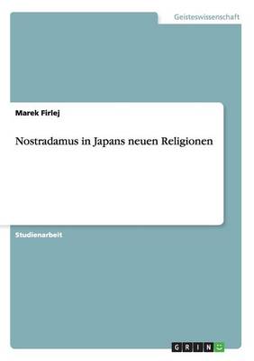 Nostradamus in Japans Neuen Religionen (Paperback)