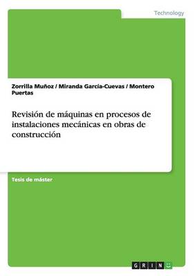 Revisi n de M quinas En Procesos de Instalaciones Mec nicas En Obras de Construcci n (Paperback)