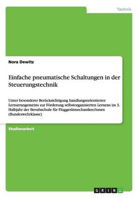 Einfache Pneumatische Schaltungen in Der Steuerungstechnik (Paperback)