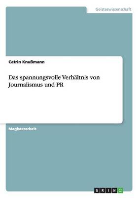 Das Spannungsvolle Verhaltnis Von Journalismus Und PR (Paperback)