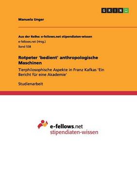 Rotpeter 'bedient' Anthropologische Maschinen (Paperback)