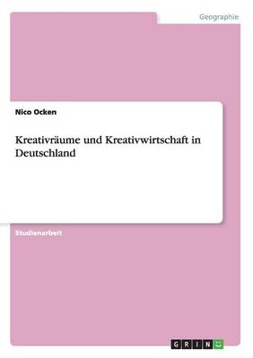 Kreativr ume Und Kreativwirtschaft in Deutschland (Paperback)
