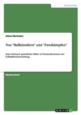 Von Ballk nstlern Und Zweik mpfen (Paperback)