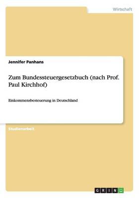 Zum Bundessteuergesetzbuch (Nach Prof. Paul Kirchhof) (Paperback)