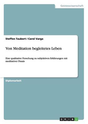Von Meditation Begleitetes Leben (Paperback)