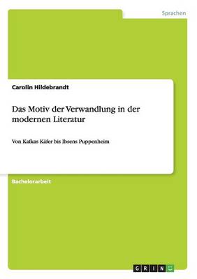 Das Motiv Der Verwandlung in Der Modernen Literatur (Paperback)