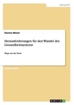Herausforderungen Fur Den Wandel Des Gesundheitssystems (Paperback)