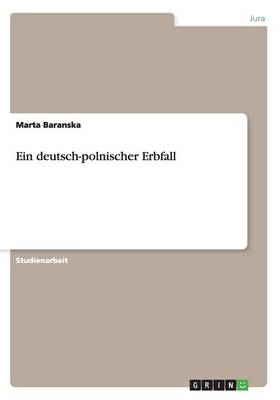 Ein Deutsch-Polnischer Erbfall (Paperback)