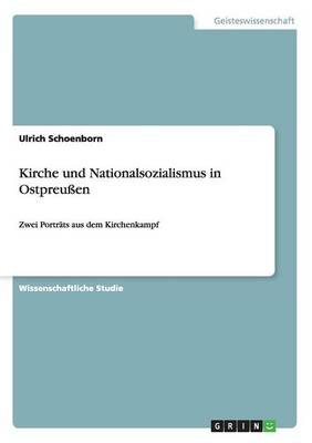 Kirche Und Nationalsozialismus in Ostpreu en (Paperback)
