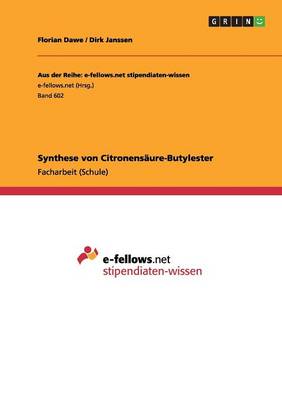 Synthese Von Citronensaure-Butylester (Paperback)