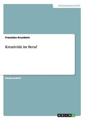 Kreativit t Im Beruf (Paperback)